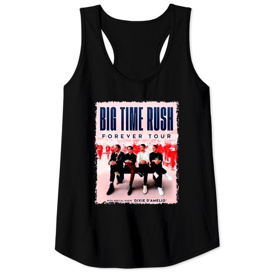 Big Time Rush Forever Tour 2022 Tank Tops, Big Time Rush 2022 Tour