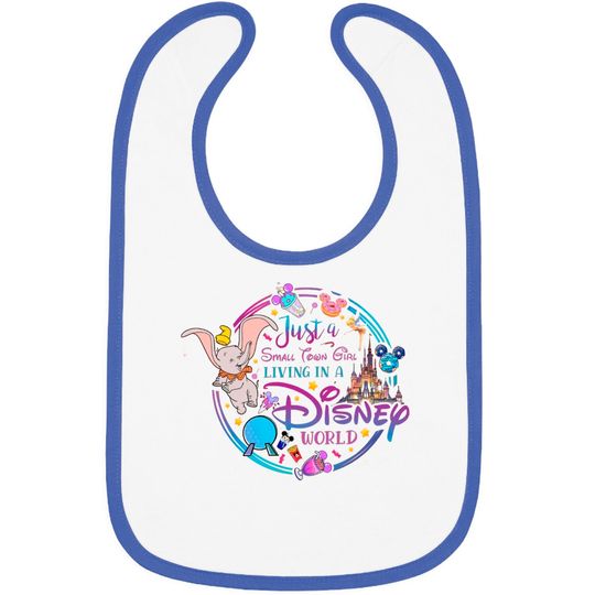 Just a Small Town Girl Living in a Disney World Shirt, Disneyland Shirt, Disney Girl Trip Shirt, Disney College Program, Disney Bibs