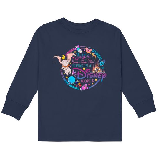 Just a Small Town Girl Living in a Disney World Shirt, Disneyland Shirt, Disney Girl Trip Shirt, Disney College Program, Disney Kids Long Sleeve T-Shirts