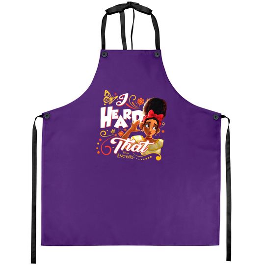 Disney Encanto Aprons, Encanto Dolores I Heard That Aprons, Funny Dolores Madrigal Aprons, Encanto Dolores Aprons, Encanto Disney Trip Aprons
