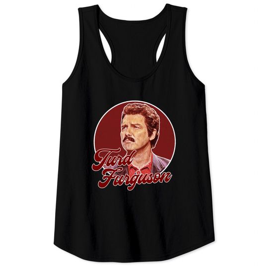 Norm Macdonald - Turd Ferguson - Norm Macdonald - Tank Tops