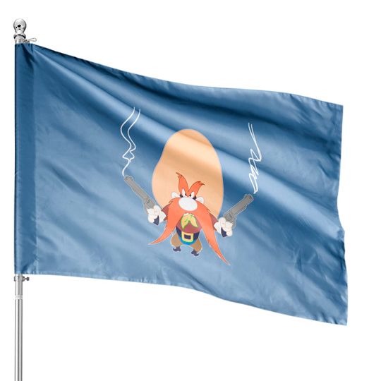 Yosemite sam back off House Flags
