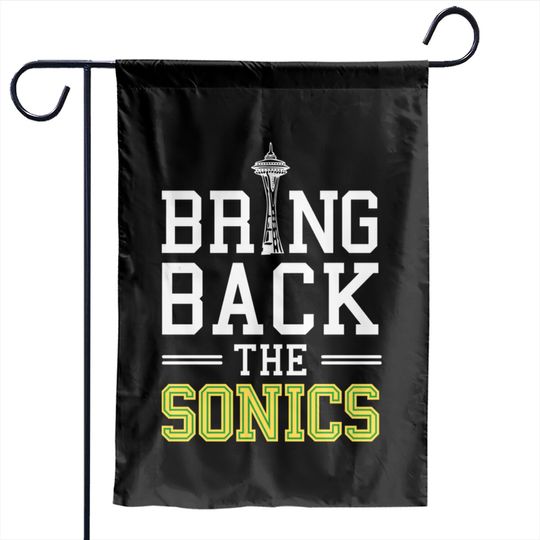 Bring Back The Sonics - Seattle Supersonics - Garden Flags