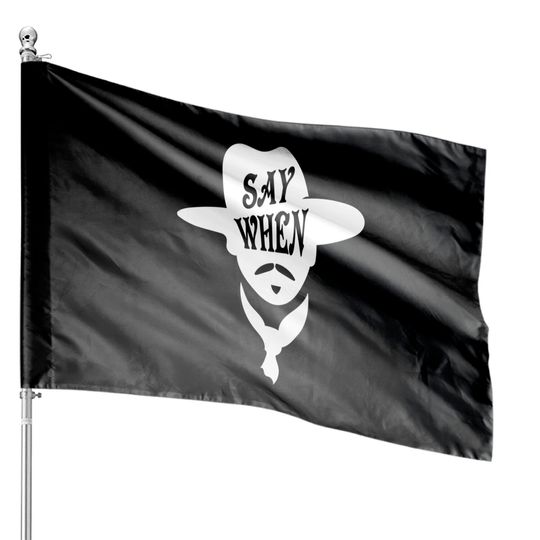 Doc Holliday Say When House Flags DOC HOLIDAY TOMBSTONE House Flags