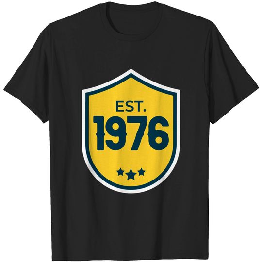 Discover EST. 1976 - Premium Vintage Product - 1976 - T-Shirt
