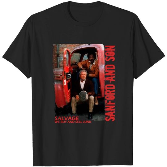 Salvage - sanford and son - Sanford And Son - T-Shirt
