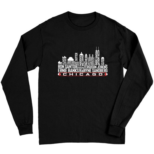 The legends Chicago city skyline of the Chicago baseball team - Chicago Baseball Skyline - Long Sleeves