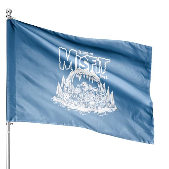 Misfit Toys - Misfit - House Flags
