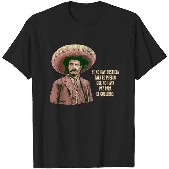 Emiliano zapata Quotes Mexican Revolution Hero Shirt