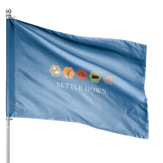 Settle Down - Settlers Of Catan - House Flags