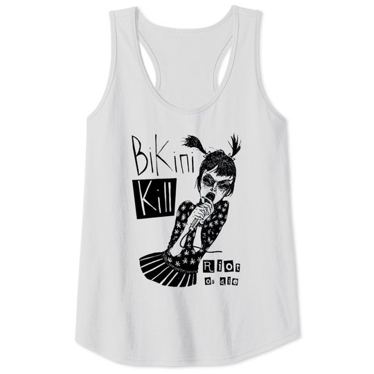 Bikini Kill Rock Band Riot On Die Tank Tops,Bikini Kill Rock Band Fans Tank Tops,Rock Music Lovers Tank Tops