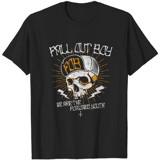 Fall Out Boy We Are The Poisoned Youth Rock Music Shirt