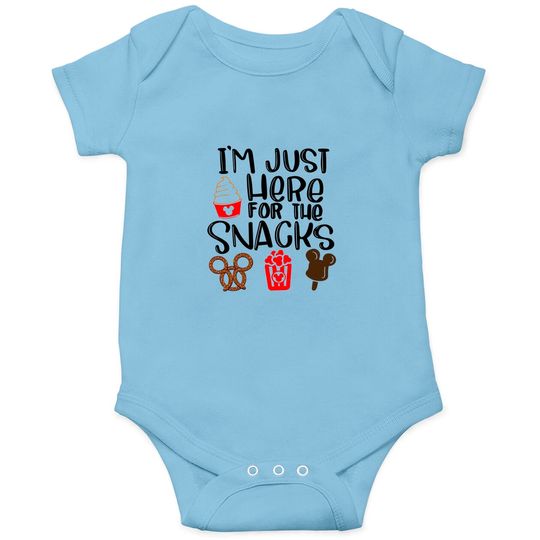 I'm just here for  the snacks, Disney Snacks Onesies