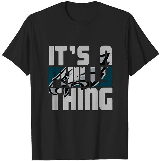 "It's A Philly Thing" T-Shirts