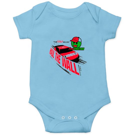 Ross Chastain Haul The Wall Hail Melon Classic Onesies