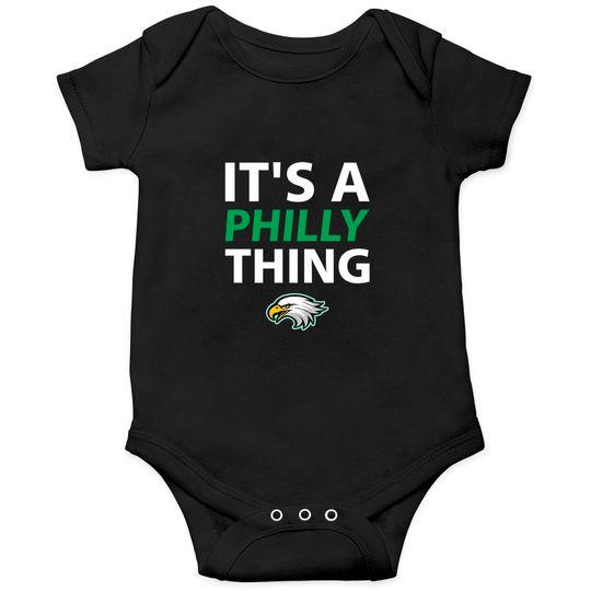 It's A Philly Thing Onesies | Its A Philadelphia Thing Fan Onesies