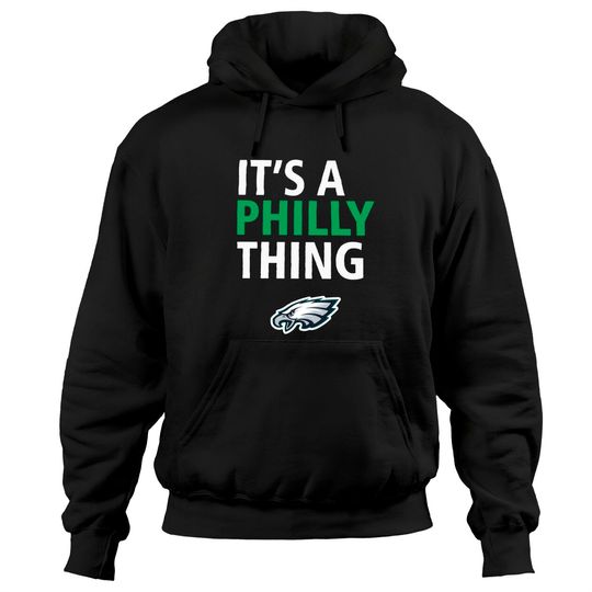 It's A Philly Thing Hoodies | Its A Philadelphia Thing Fan Hoodies