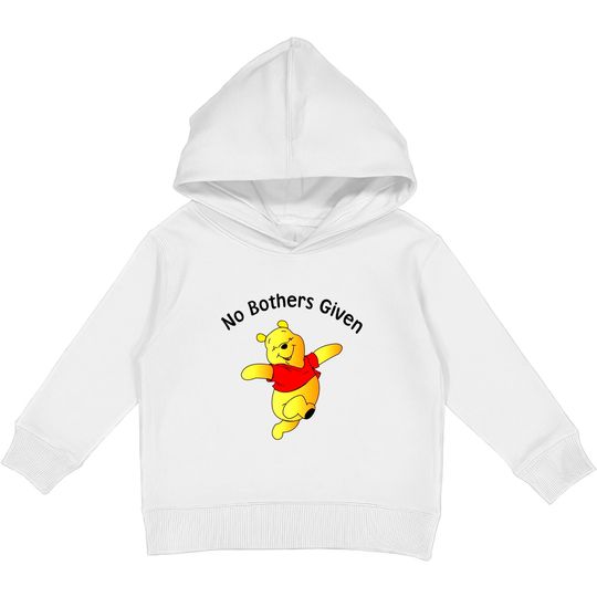 No Bothers Given Pooh Unisex Kids Pullover Hoodies | Disney World Kids Pullover Hoodies | Piglet Eeyore Tigger Kids Pullover Hoodies