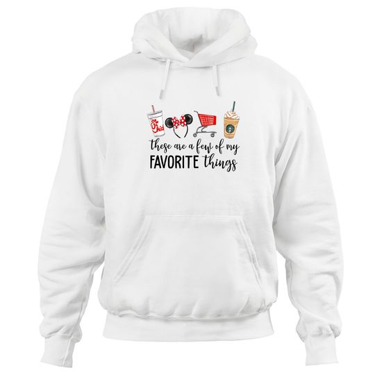 Favorite Things Hoodies, Disney Hoodies, Target run, starbucks Hoodies, coffee Hoodies, chic-fil-a shir