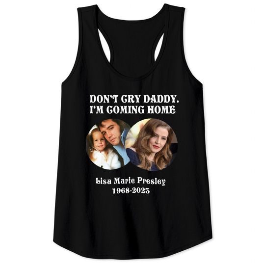 In Memory Of Lisa Marie Presley Tank Tops, Elvis Presley And His Daughter Tank Tops
