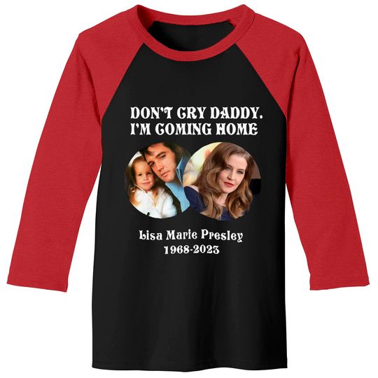 In Memory Of Lisa Marie Presley Baseball Tees, Elvis Presley And His Daughter Baseball Tees