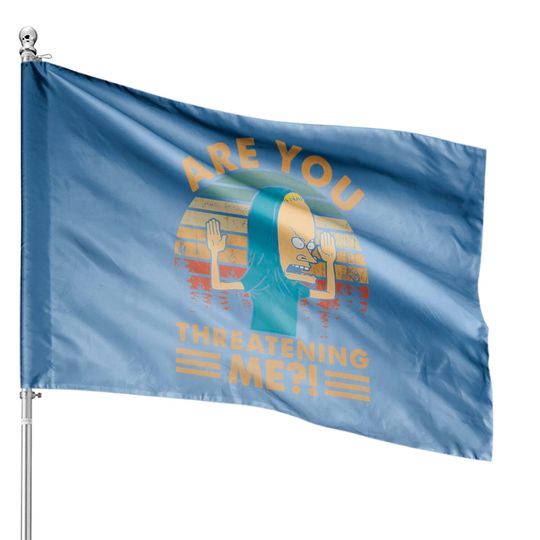 Beavis And Butthead House Flags, Beavis Are You Threatening Me Vintage House Flags