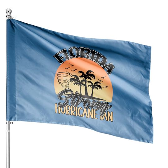 Florida Strong House Flags | Hurricane Ian | Florida Support House Flags