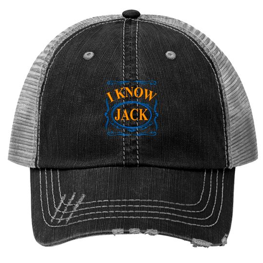 Discover I Know Jack Trucker Hats