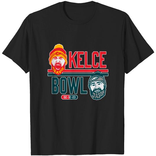 Kelce Bowl shirt Travis Kelce quote Jason Kelce shirt