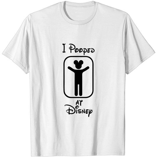 Discover I Pooped At Disney Shirt