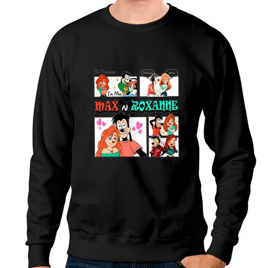 Comfort Colors Max and Roxanne Valentine Sweatshirts, Disney A Goofy Movie Couple