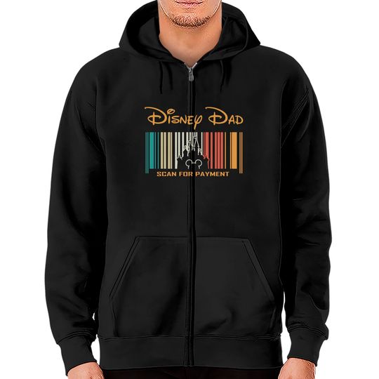 Disney Dad Scan For Payment Zip Hoodies, Funny Disney Dad Zip Hoodies