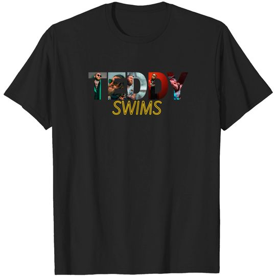 Discover Teddy Swims T-Shirts