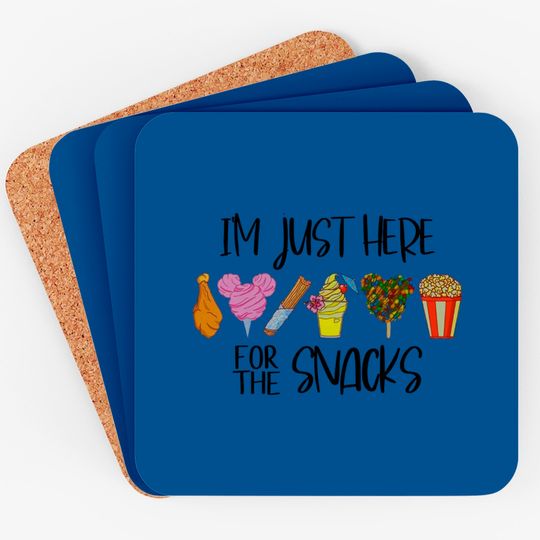 Im just here for the snacks, Disney Snacks Coasters