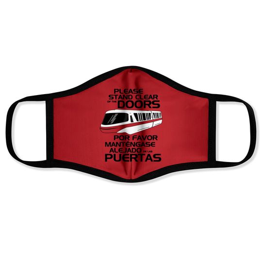 Please Stand Clear - Monorail Disney - Face Masks
