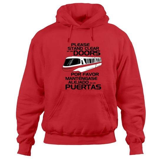 Please Stand Clear - Monorail Disney - Hoodies