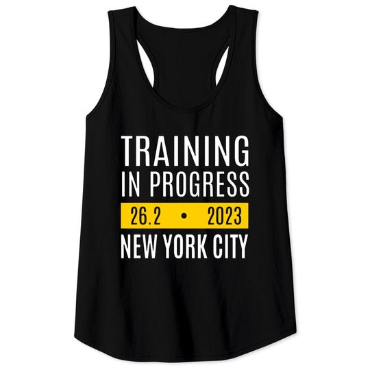 New York City Running Tank Tops, 2023 TRAINING in PROGRESS New York City, Marathon Training Tank Tops, Team Running Tank Tops, NYC Running Tank Tops