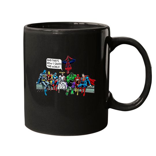 Jesus & marvel Superheroes And That's How I Saved The World Mugs