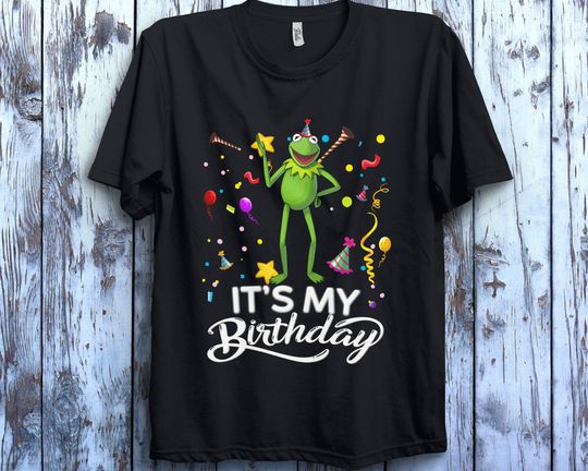 The Muppets Kermit Frog It's My Birthday Unisex Gift T-Shirt Shirt