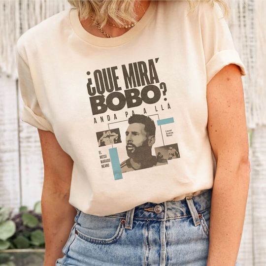 Discover Vintage Que mira Shirt, Messi Que Mira Bobo Shirt, Lionel Messi Shirt, Qu Miras Bobo Shirt