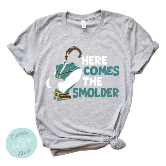 Here Comes The Smolder Flynn Rider Shirt, Rapunzel Shirt, Tangled Shirt