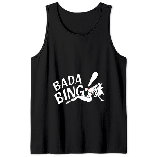 Bada Bing Tank Tops The Sopranos Tank Tops