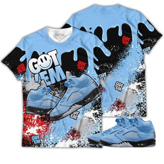 Sauce Got Em Shoes Shirt Match Retro University Blue 5s Tee, Jordan 5 University Blue 3D T-Shirt