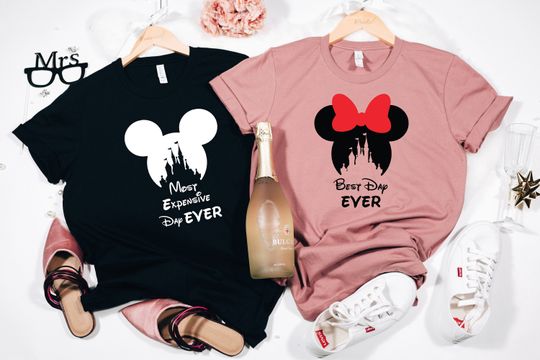 Best Day Ever Disney Couple Shirt, Most Expensive day ever Matching Disney Shirt