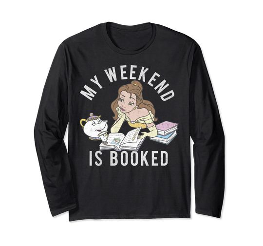 Disney Beauty And The Beast Belle My Weekend Is Booked Long Sleeve Shirt