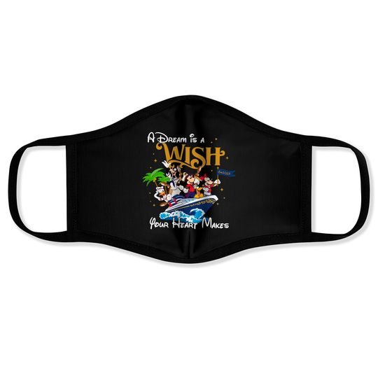 A Dream is a Wish your heart makes, Disney Cruise Family Face Masks