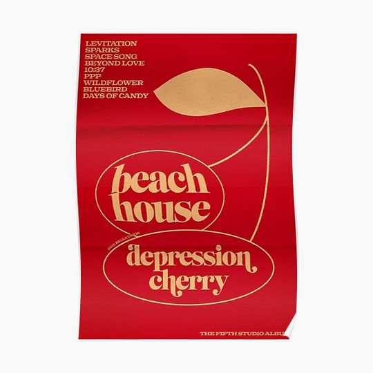 Discover Beach House ‘Depression Cherry’ Premium Matte Vertical Poster