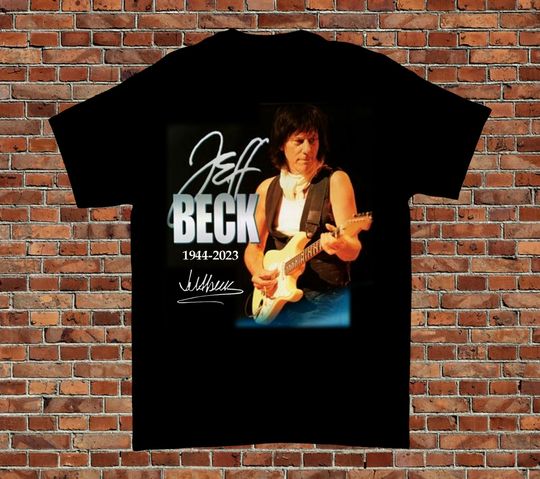 RIP Jeff Beck, Jeff Beck 1944 - 2023 Legends Never Die Shirt