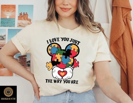 I Love You Just The Way you Are - Disney Autism Shirt