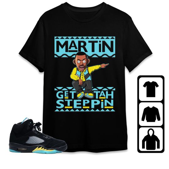 Jordan 5 Aqua Unisex T-Shirt, Martin Get Tah Steppin